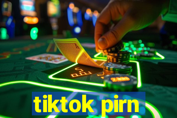 tiktok pirn